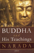 The Buddha and His Teachings by Venerable Narada Maha Thera