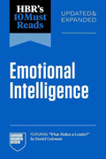 HBR's 10 Must Reads on Emotional Intelligence By Harvard Business Review, Daniel Goleman, Hermina Ibarra, Susan David, and Contributors