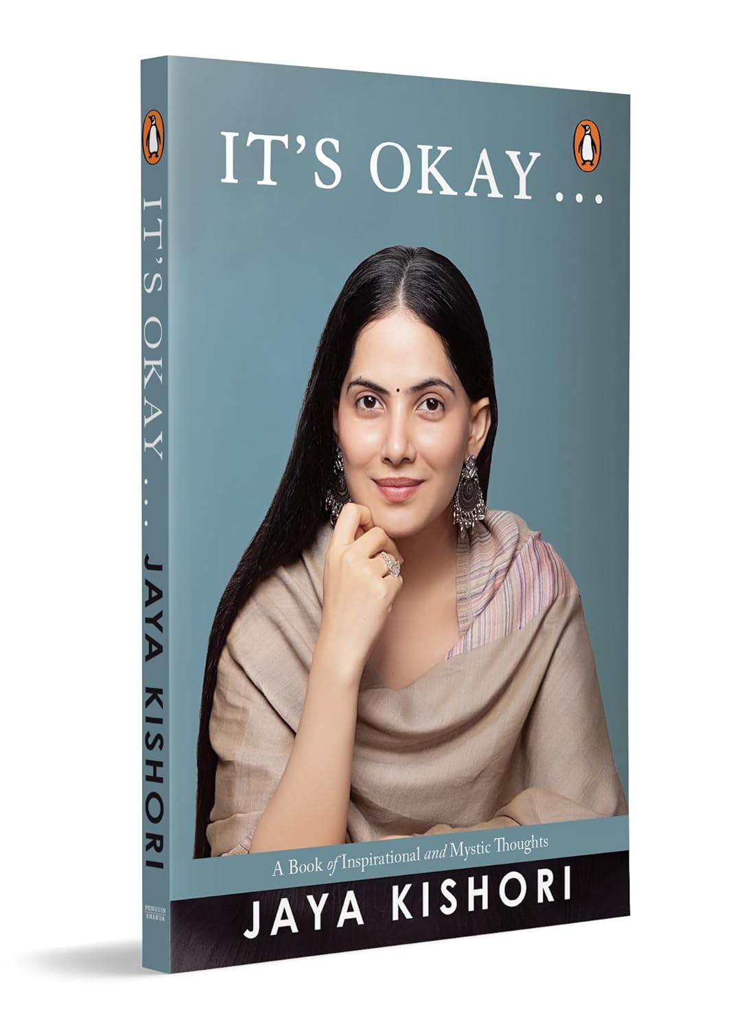 It's Okay . . .: A Book of Inspirational and Mystic Thoughts By Jaya Kishori