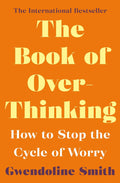 The Book of Overthinking | Gwendoline Smith | CBT | Beetle Bookshop