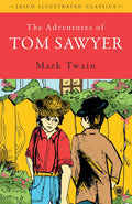 The Adventures of Tom Sawyer (Jaico Illustrated Classics) – Mark Twain