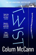 Twist: A Novel By Colum McCann