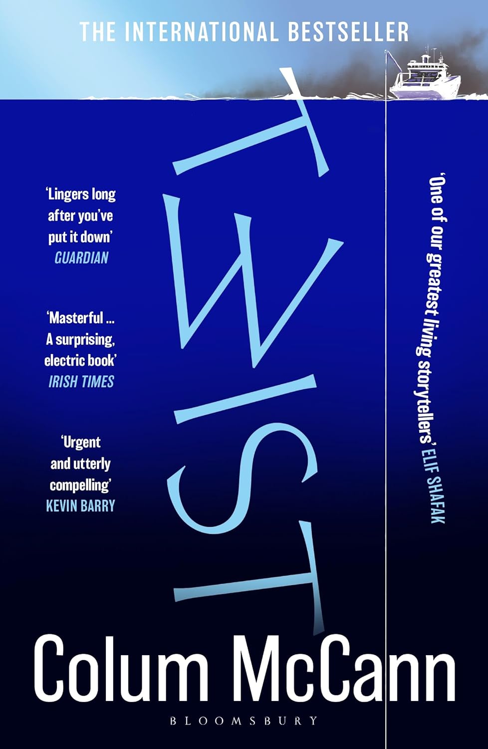 Twist: A Novel By Colum McCann