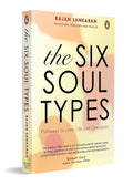 The Six Soul Types: Pathways To Love, Life, And Liberation - Dr. Rajan Sankaran | Buy Online at Beetle Bookshop