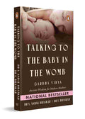 Talking to the Baby in the Womb: Garbha Vidya By Dr. S. Andal Bhaskar & Dr. S. Bhaskar