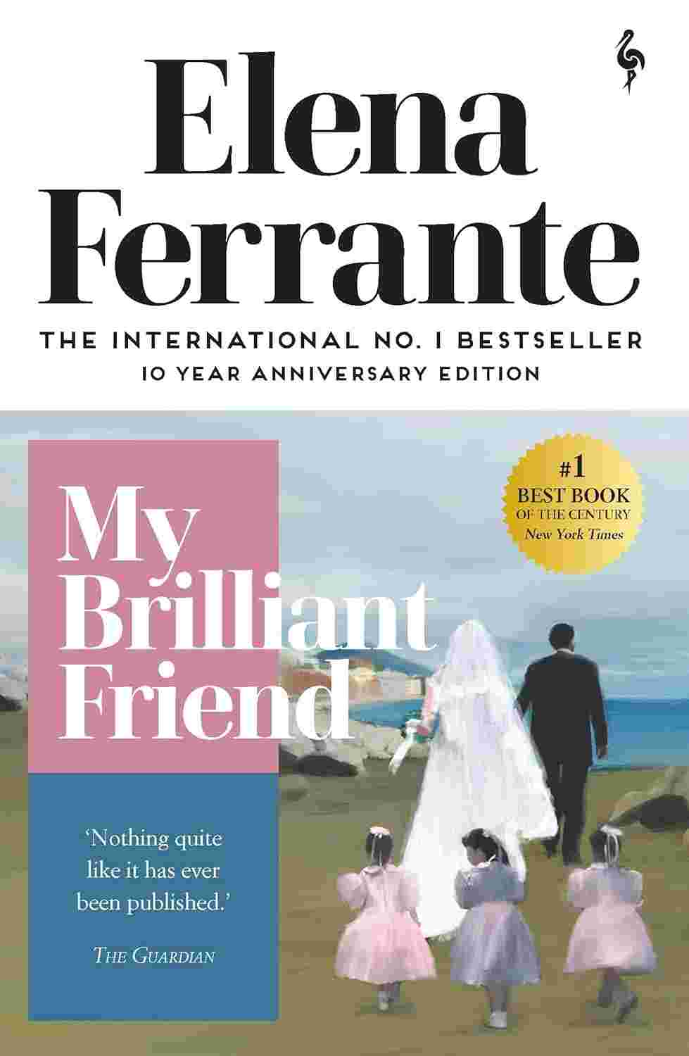 My Brilliant Friend (The Neapolitan Quartet #1) By Elena Ferrante
