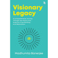 Visionary Legacy: A Comprehensive Journey Through the History and Science of Eye Banking and Restoration - Madhumita Banerjee | Buy Online at Beetle Bookshop