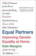 Equal Partners: Improving Gender Equality at Home - Kate Mangino | Buy Online at Beetle Bookshop