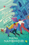 The Schoolyard Bet: Afzal and Friends vs the Terrorist by Manu Namboodiri