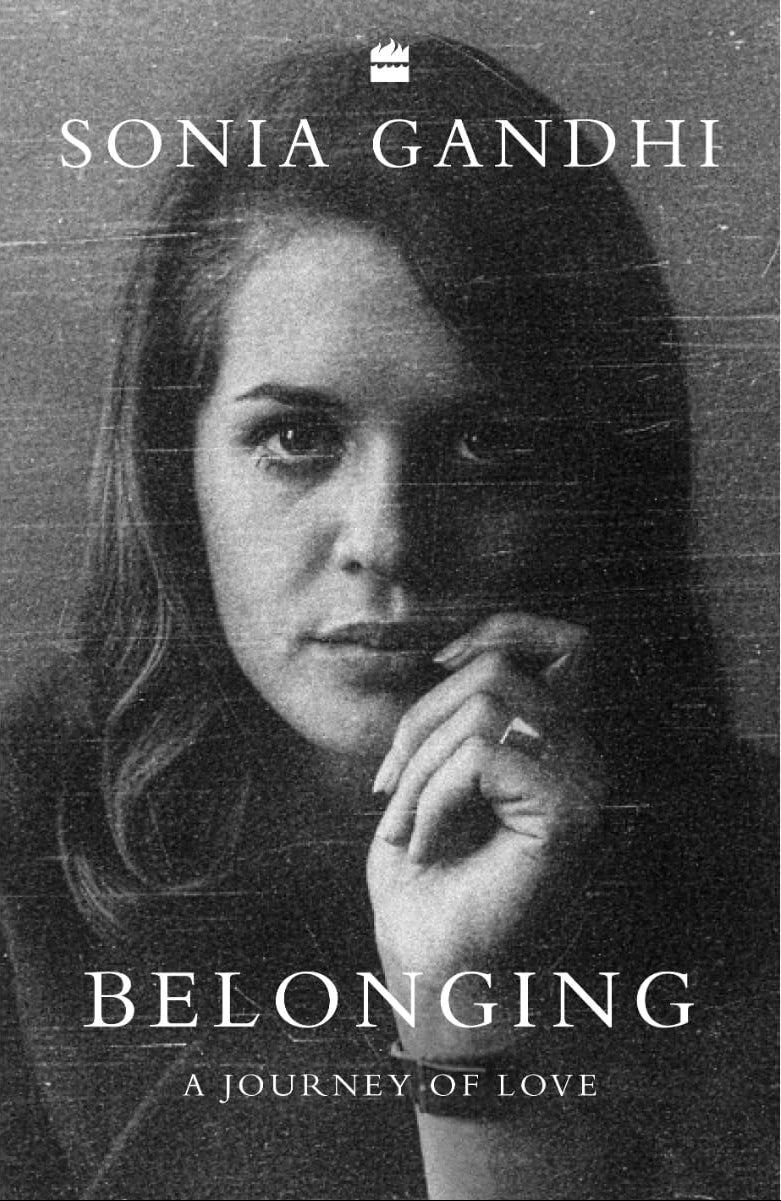Belonging: A Journey of Love | Sonia Gandhi | Beetle bookshop