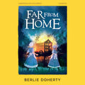 Far From Home (HarperCollins Children's Classics)