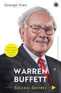 Warren Buffett: Success Secrets – George Ilian