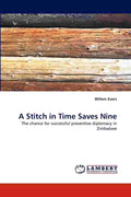A Stitch in Time Saves Nine by Willem Evers