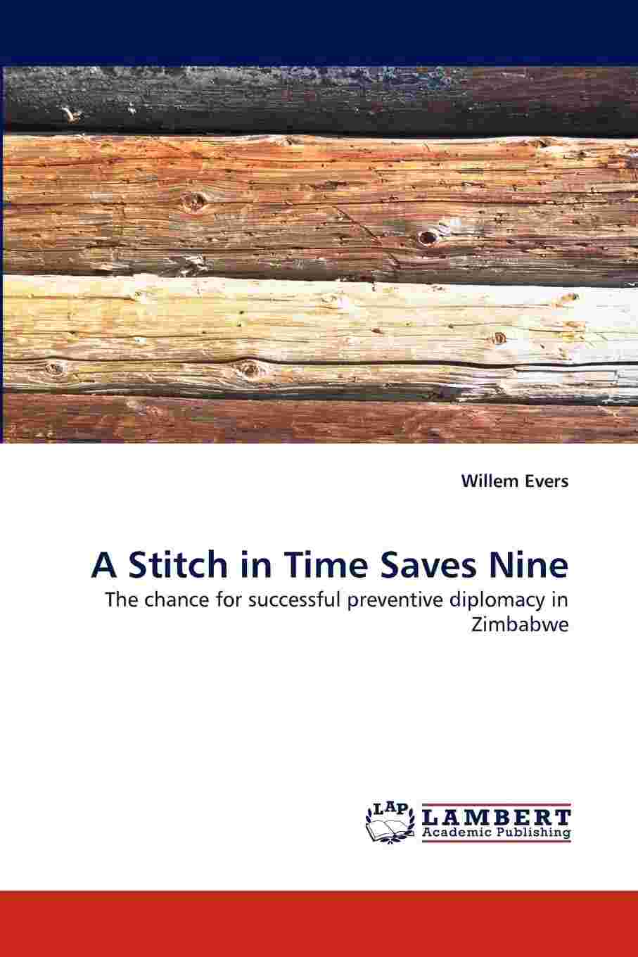 A Stitch in Time Saves Nine by Willem Evers