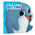My First Shaped Board Book Dolphin | Kids | Beetle Bookshop