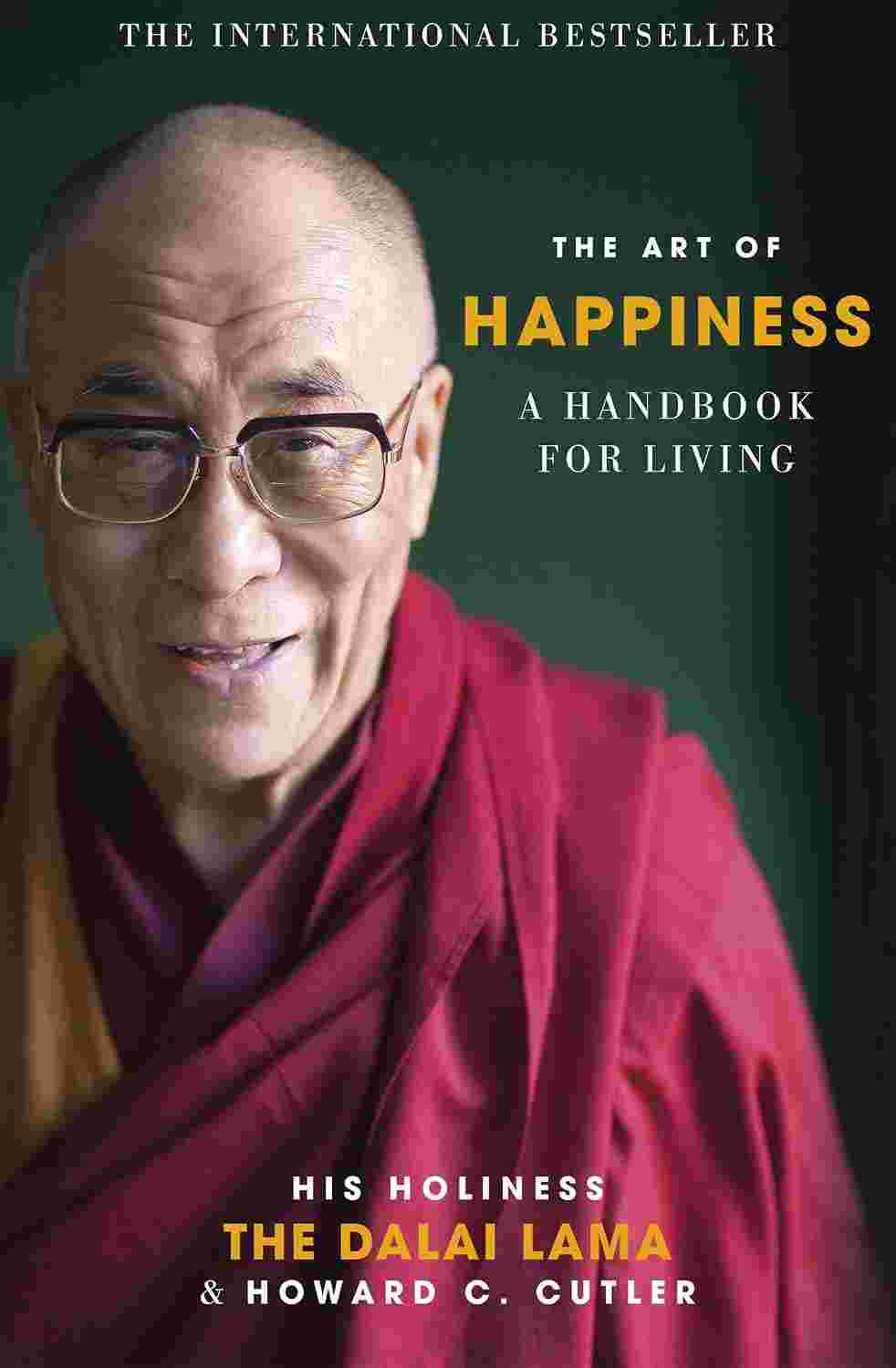 The Art of Happiness By The Dalai Lama and Howard C. Cutler