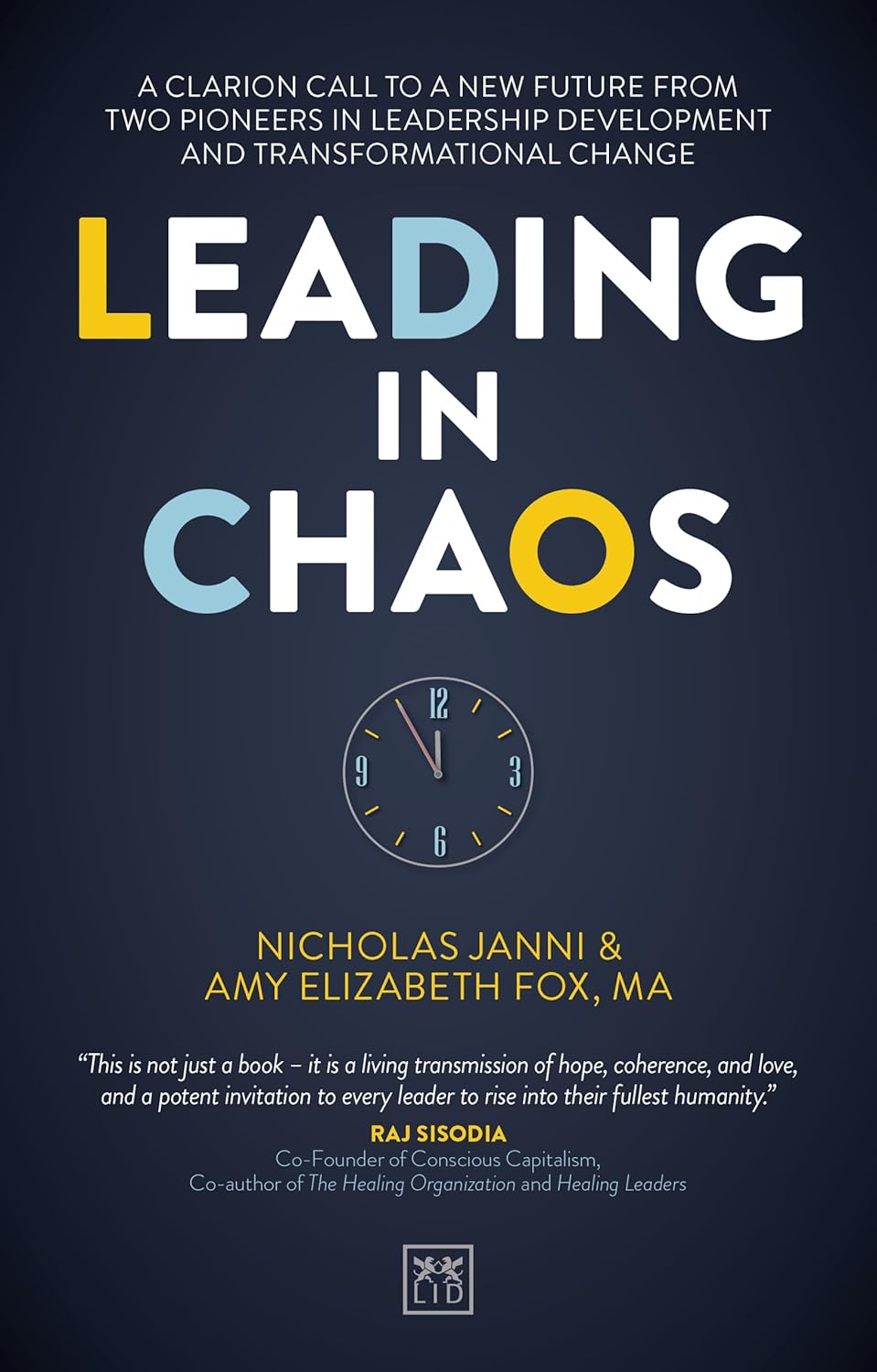 Leading in Chaos: Portals to a New Future – Nicholas Janni and Amy Elizabeth Fox