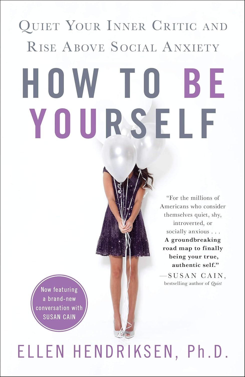 How to Be Yourself: Quiet Your Inner Critic and Rise Above Social Anxiety - Ellen Hendriksen | Buy Online at Beetle Bookshop  Website Upload Details