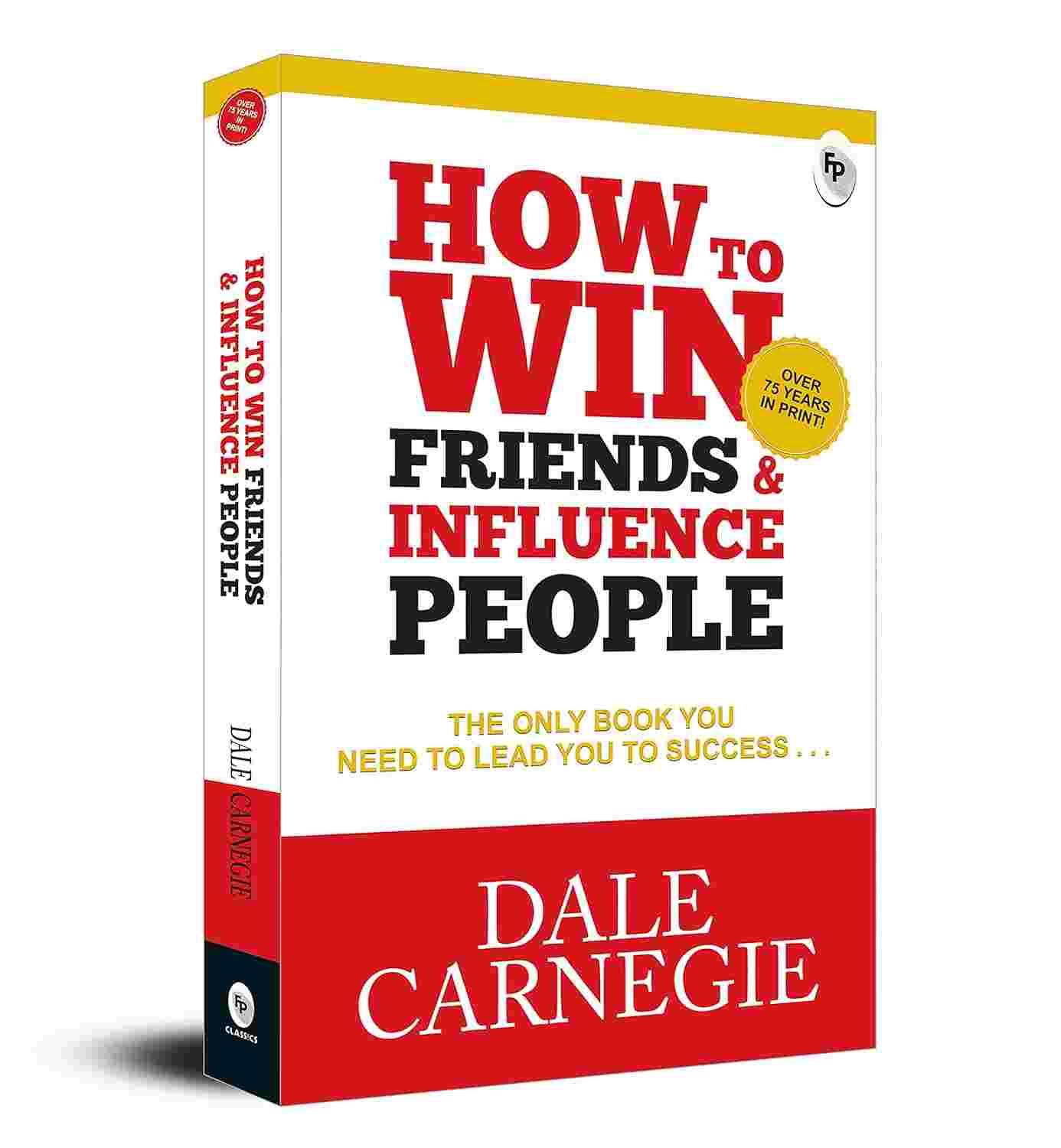 How to Win Friends and Influence People: Original Classic Edition (Premium Paperback)