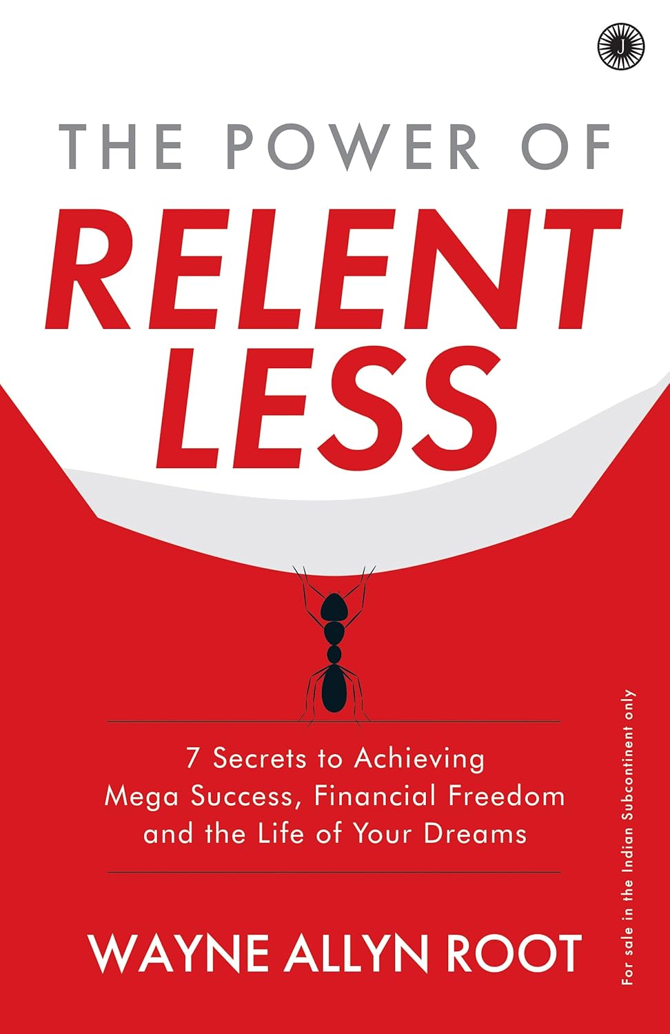 The Power of Relentless - Wayne Allyn Root