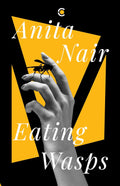 Eating Wasps - Anita Nair