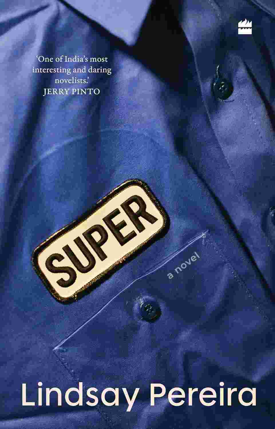Super: A Novel By Lindsay Pereira