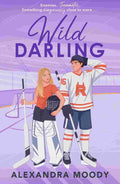 Wild Darling By Alexandra Moody (The Darling Devils Series, Book 3)