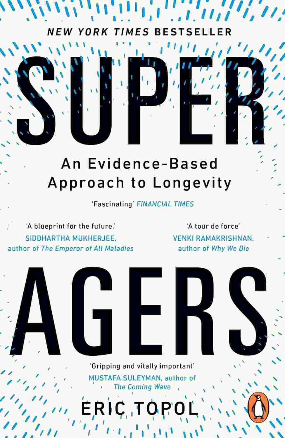 Super Agers: An Evidence-Based Approach to Longevity