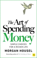 The Art of Spending Money: Simple Choices for a Richer Life
