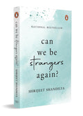 Can We be Strangers Again? | Shrijeet Shandilya