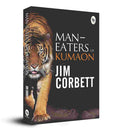 Man-Eaters of Kumaon By Jim Corbett