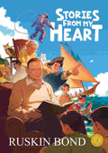 Stories From My Heart: Best Illustrated Comic Book for Kids by Ruskin Bond