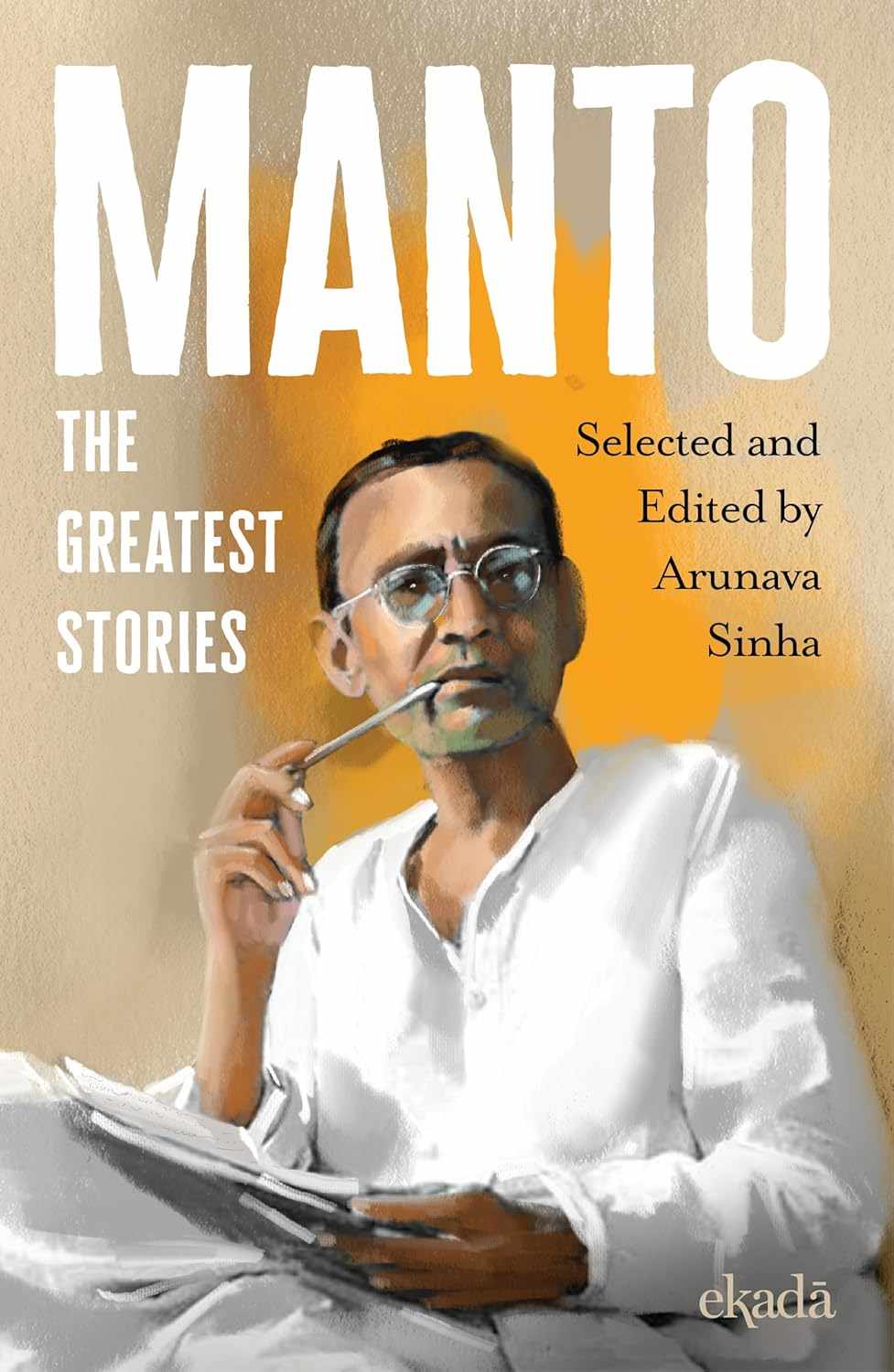 Manto: The Greatest Stories | Edited by Arunava Sinha