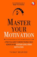 Master Your Motivation