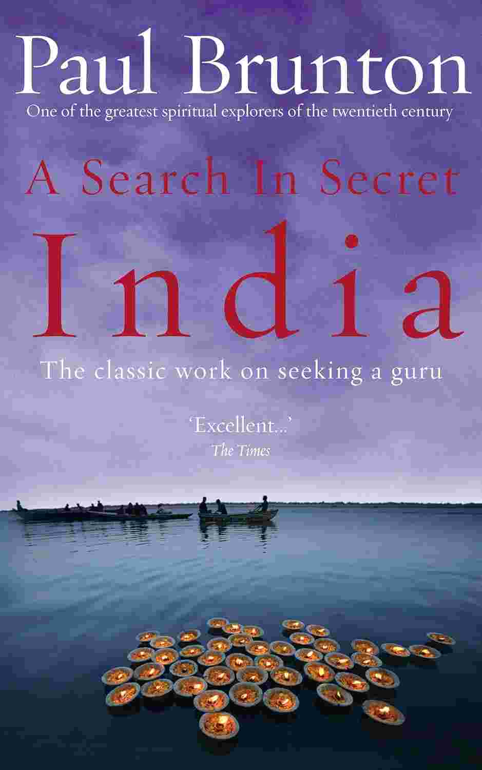 A Search in Secret India By Paul Brunton