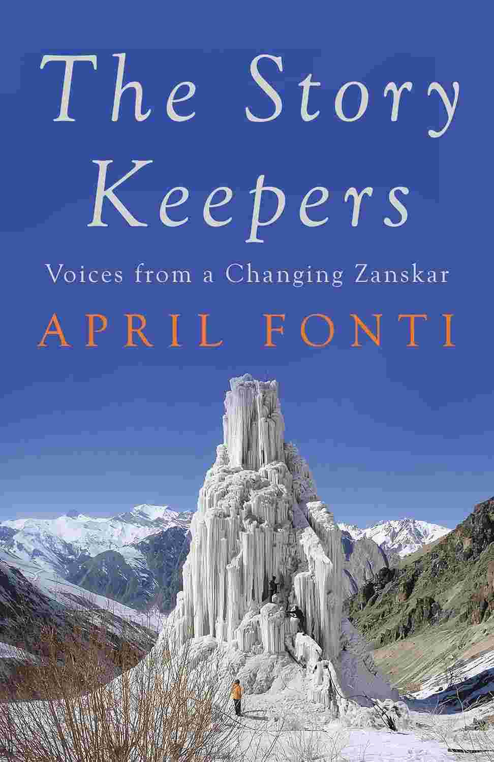 The Story Keepers: Voices From A Changing Zanskar