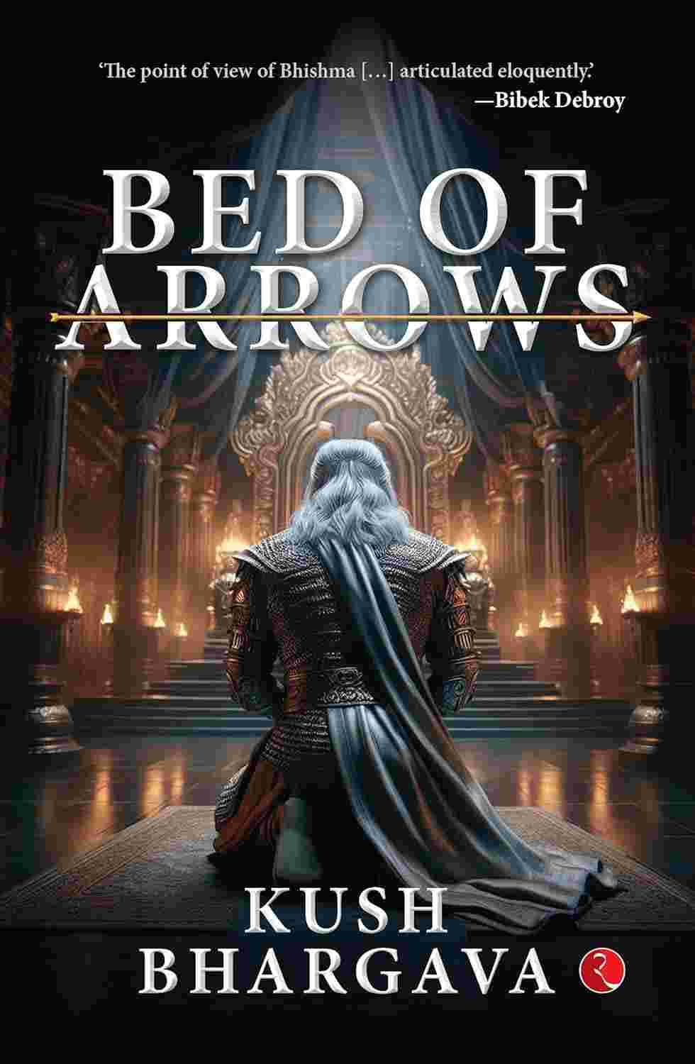 Bed of Arrows – Bhargava Kush