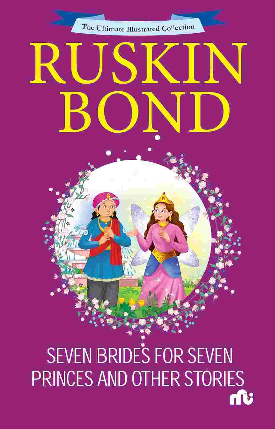 Seven Brides For Seven Princes And Other Stories – Ruskin Bond