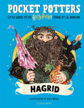 Hagrid (Pocket Potters – Little Guides to the HARRY POTTER Stories)