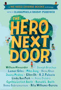 The Hero Next Door: A We Need Diverse Books Anthology