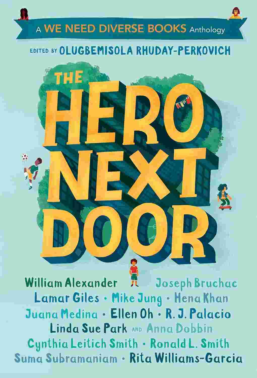 The Hero Next Door: A We Need Diverse Books Anthology