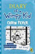 Diary of a Wimpy Kid: Cabin Fever (Book 6) By Jeff Kinney