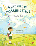 A Day Full of Possibilities – Aanchal Bedi