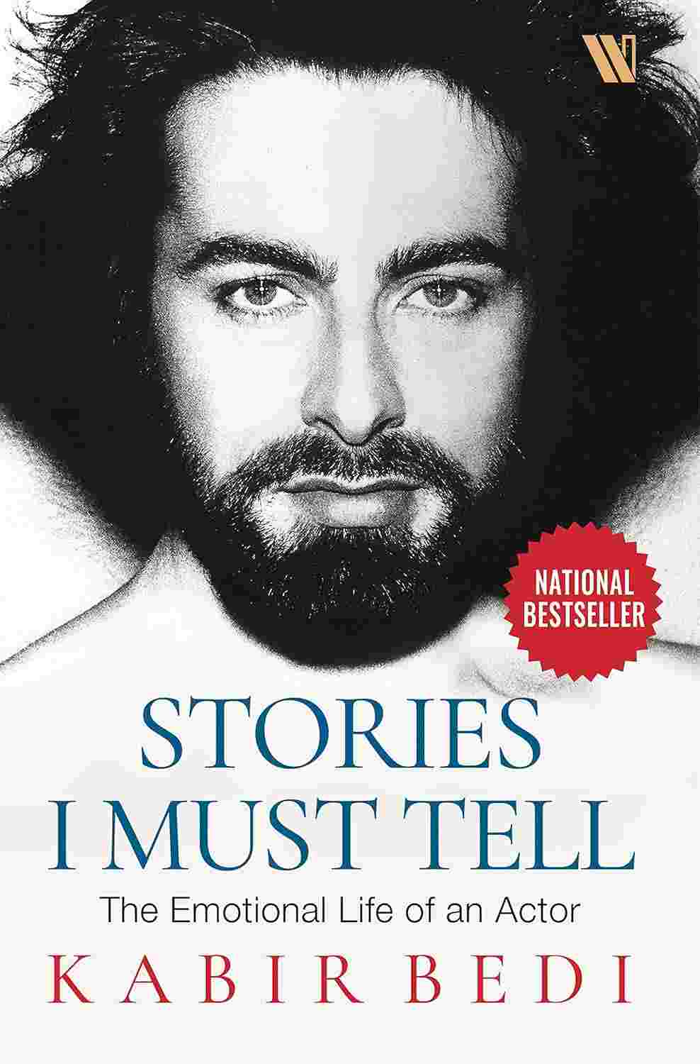 Stories I Must Tell: The Emotional Journey of an Actor – By Kabir Bedi (Author)