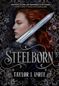 Steelborn (The Steelborn Saga, Book 1)