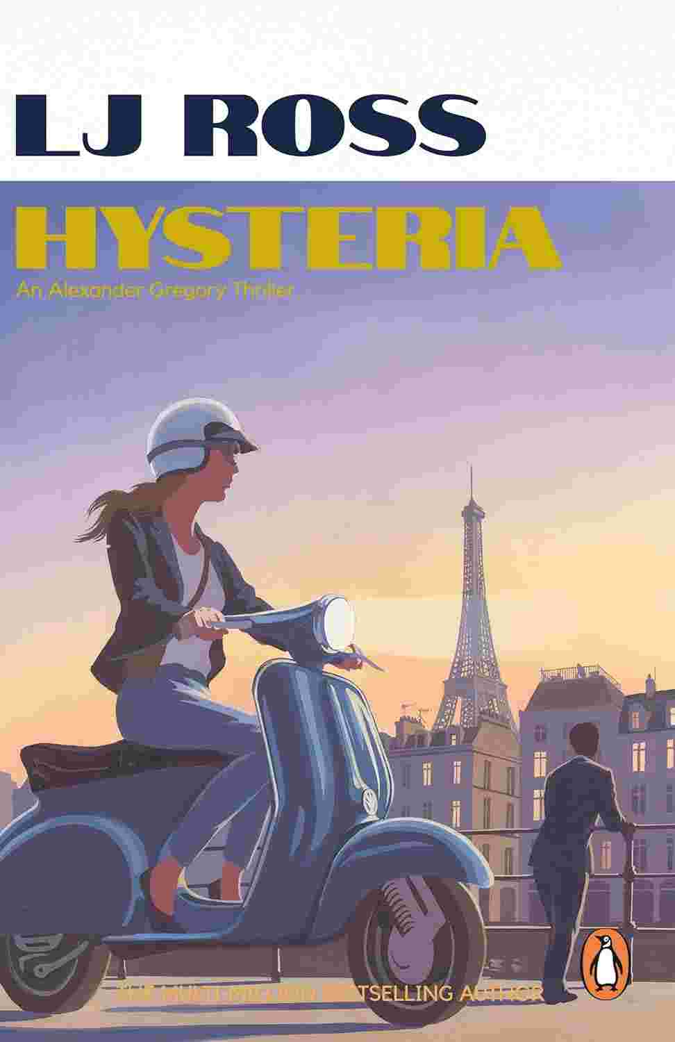 Hysteria: The gripping psychological thriller from the bestselling author of Holy Island (The Alexander Gregory Thrillers, Book 2)