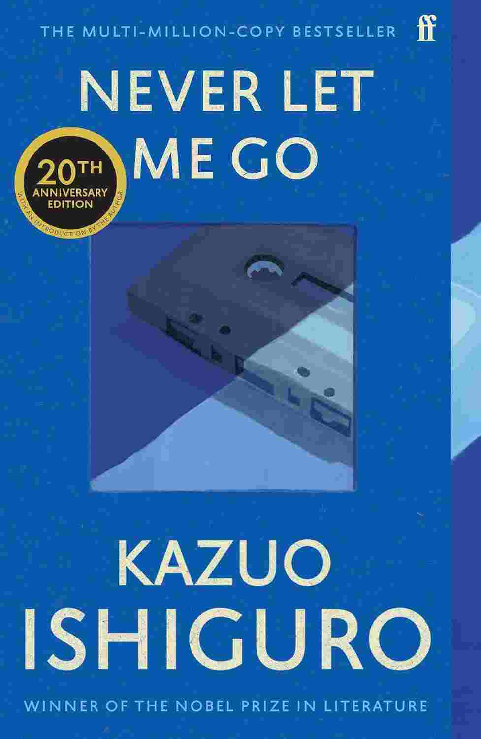Never Let Me Go: Twentieth Anniversary Edition By Kazuo Ishiguro