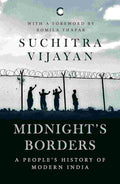 Midnight's Borders: A People's History of Modern India – By Suchitra Vijayan (Author)