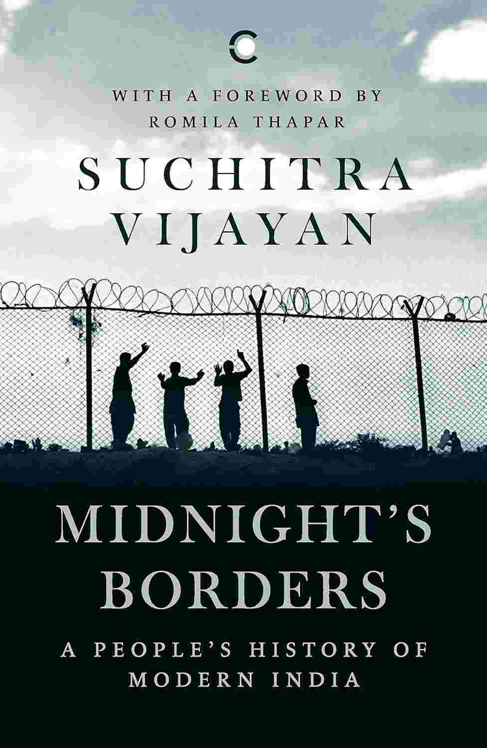 Midnight's Borders: A People's History of Modern India – By Suchitra Vijayan (Author)