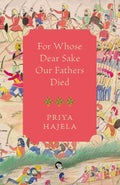 For Whose Dear Sake Our Fathers Died